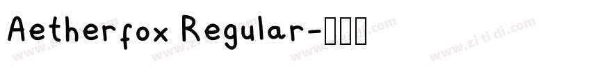 Aetherfox Regular字体转换